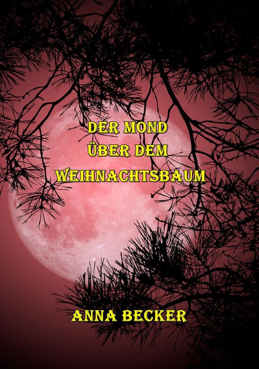 Produktbild: Der Mond &uuml;ber dem Weihnachtsbaum