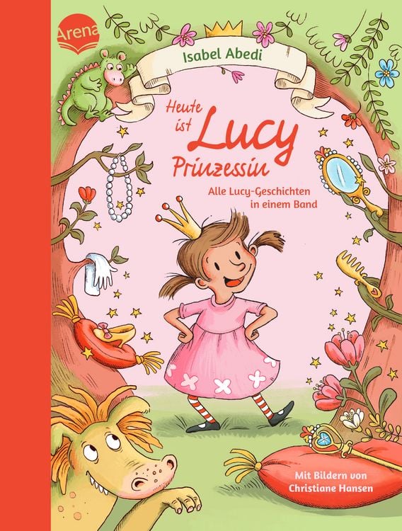 Produktbild: Heute ist Lucy Prinzessin. Alle Lucy-Geschichten in einem Band