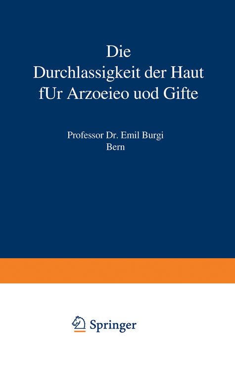 Produktbild: Die Durchl&auml;ssigkeit der Haut f&uuml;r Arzneien und Gifte
