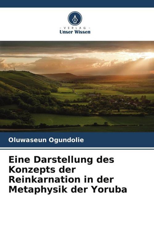 Produktbild: Eine Darstellung des Konzepts der Reinkarnation in der Metaphysik der Yoruba