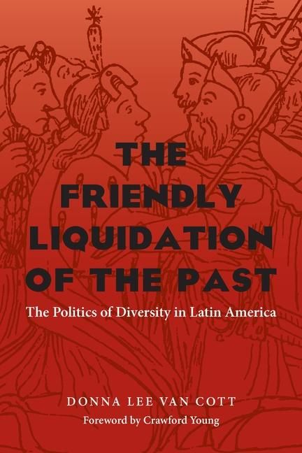 Produktbild: The Friendly Liquidation of the Past