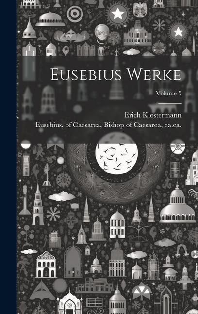 Produktbild: Eusebius Werke; Volume 5