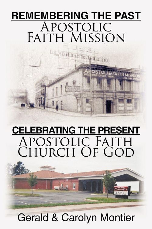 Produktbild: Remembering the Past Apostolic Faith Mission Celebrating the Present Apostolic Faith Church of God