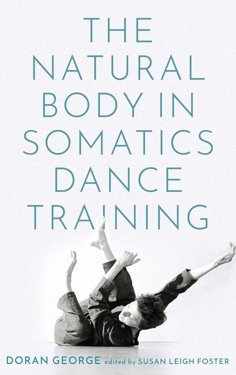 Produktbild: The Natural Body in Somatics Dance Training