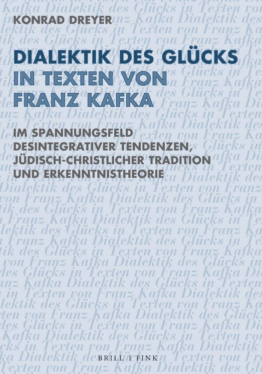 Produktbild: Dialektik des Gl&uuml;cks in Texten von Franz Kafka