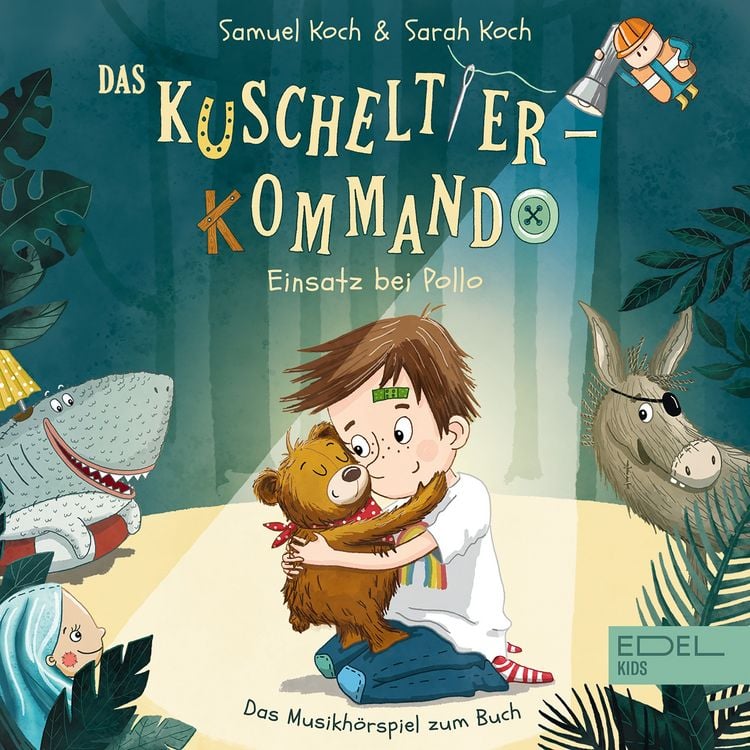 Produktbild: Das Kuscheltier-Kommando - Einsatz bei Pollo (Das Musikh&ouml;rspiel zum Buch von Samuel Koch & Sarah Koch)