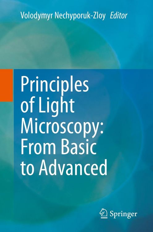 Produktbild: Principles of Light Microscopy: From Basic to Advanced
