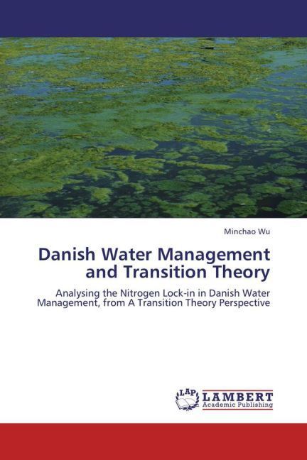 Produktbild: Wu, M: Danish Water Management and Transition Theory
