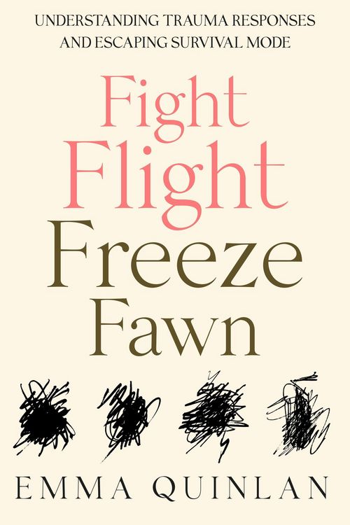 Produktbild: Fight, Flight, Freeze, Fawn: Understanding Trauma Responses and Escaping Survival Mode