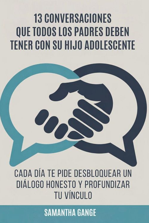Produktbild: 13 Conversaciones Que Cada Padre Debe Tener Con Su Hijo Adolescente