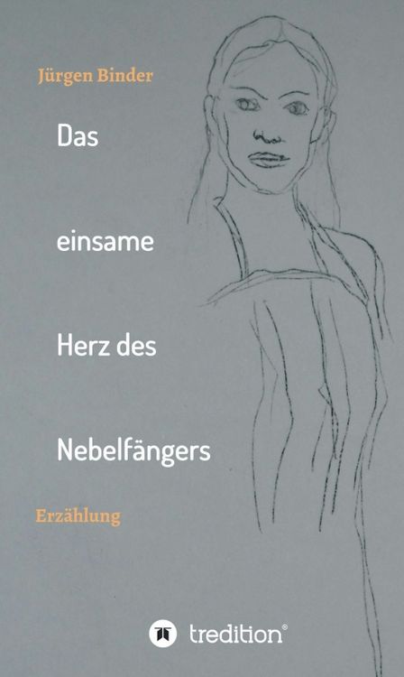 Produktbild: Das einsame Herz des Nebelf&auml;ngers