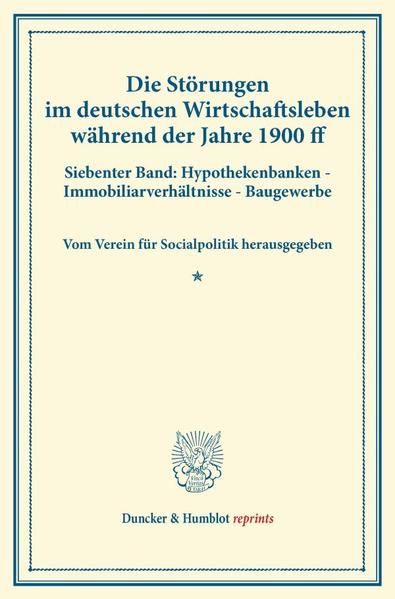 Produktbild: Die St&ouml;rungen im deutschen Wirtschaftsleben w&auml;hrend der Jahre 1900 ff.