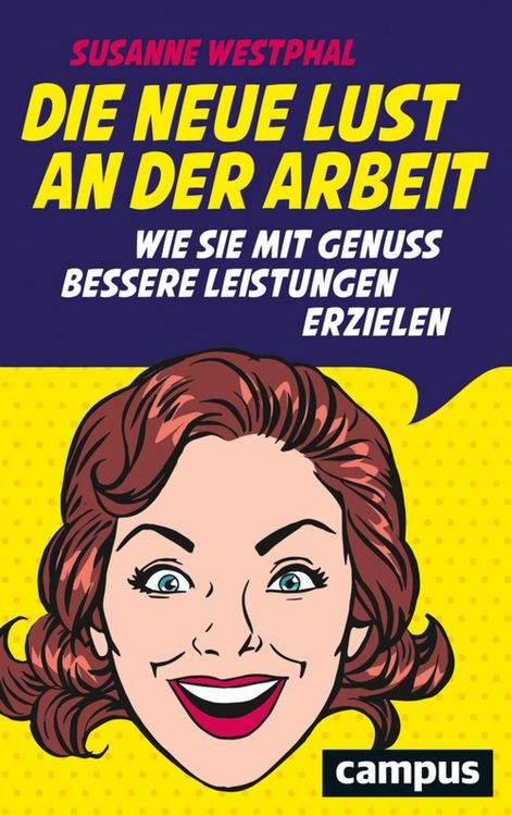 Produktbild: Die neue Lust an der Arbeit