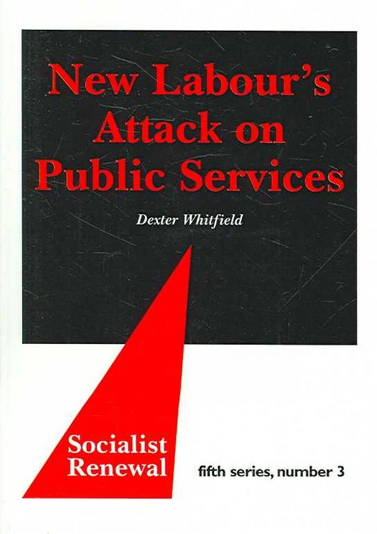 Produktbild: New Labour's Attack on Public Services