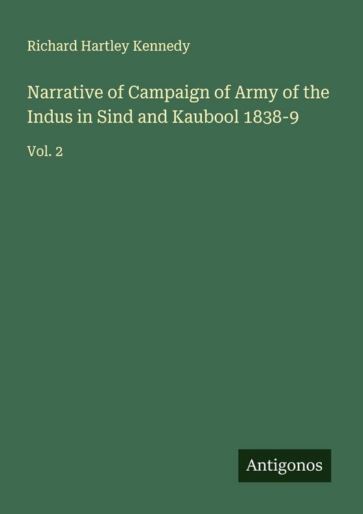 Produktbild: Narrative of Campaign of Army of the Indus in Sind and Kaubool 1838-9