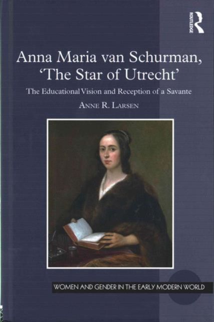 Produktbild: Anna Maria van Schurman, 'The Star of Utrecht'