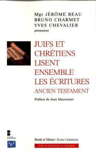 Produktbild: Juifs et chr&eacute;tiens lisent ensemble les Ecritures : Ancien Testament