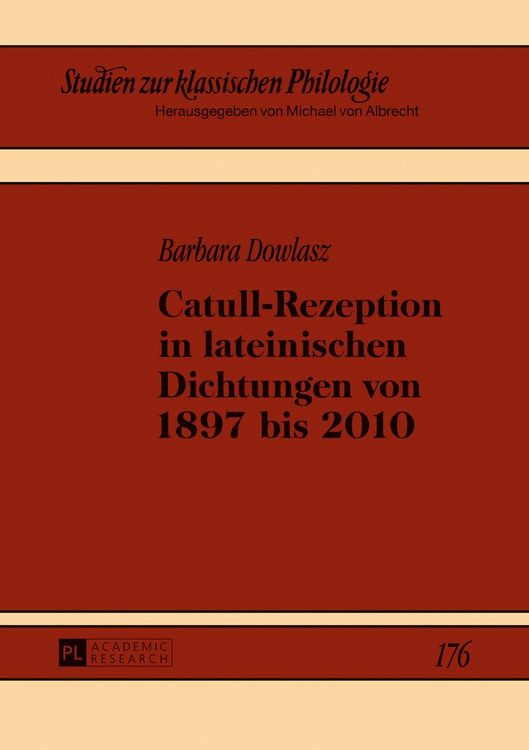 Produktbild: Catull-Rezeption in lateinischen Dichtungen von 1897 bis 2010