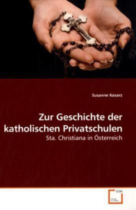 Produktbild: Kosarz, S: Zur Geschichte der katholischen Privatschulen