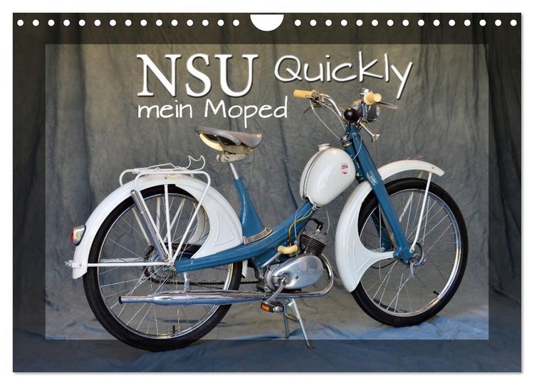 Produktbild: NSU Quickly - Mein Moped (Wandkalender 2026 DIN A4 quer), CALVENDO Monatskalender