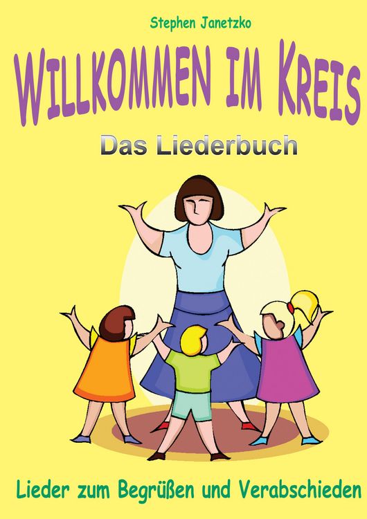 Produktbild: Willkommen im Kreis - Lieder zum Begr&uuml;&szlig;en und Verabschieden