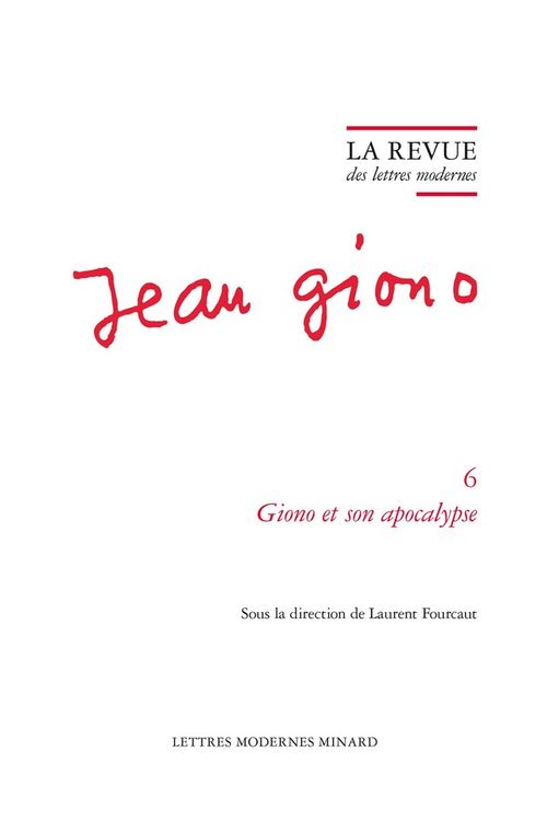 Produktbild: La Revue des Lettres Modernes; Jean Giono N.6; Giono et son Apocalyps