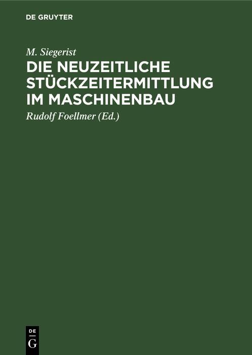Produktbild: Die neuzeitliche St&uuml;ckzeitermittlung im Maschinenbau