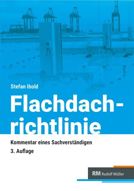 Produktbild: Flachdachrichtlinie - Kommentar eines Sachverst&auml;ndigen