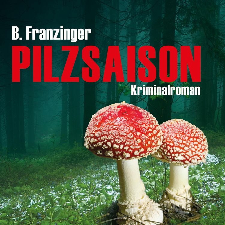 Produktbild: Pilzsaison (Ungek&uuml;rzt)