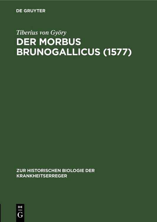 Produktbild: Der Morbus Brunogallicus (1577)
