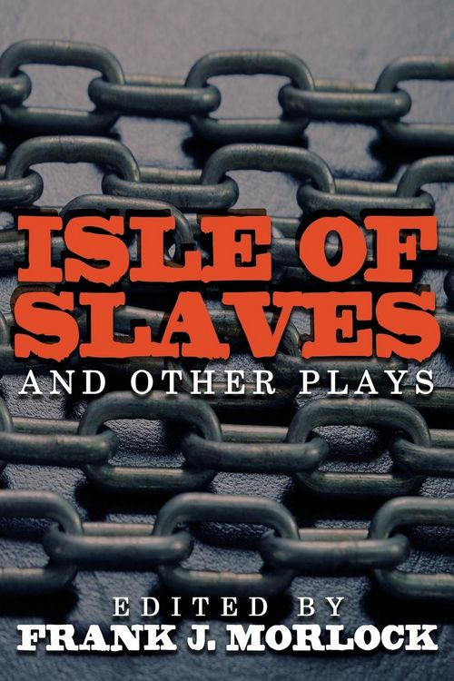 Produktbild: Isle of Slaves and Other Plays