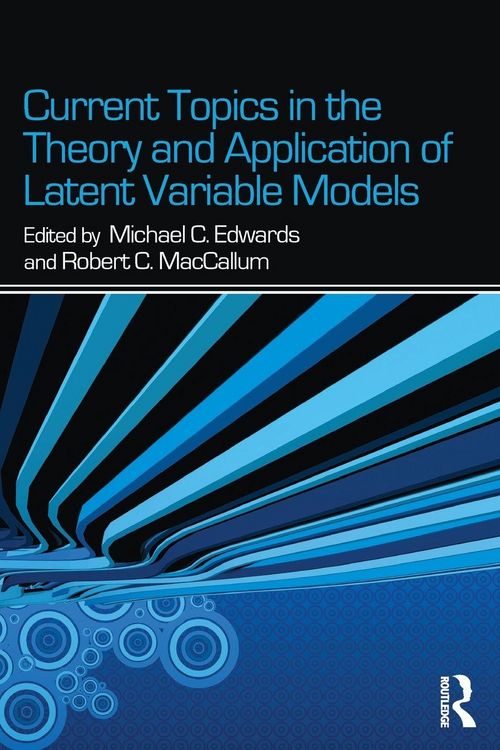 Produktbild: Current Topics in the Theory and Application of Latent Variable Models