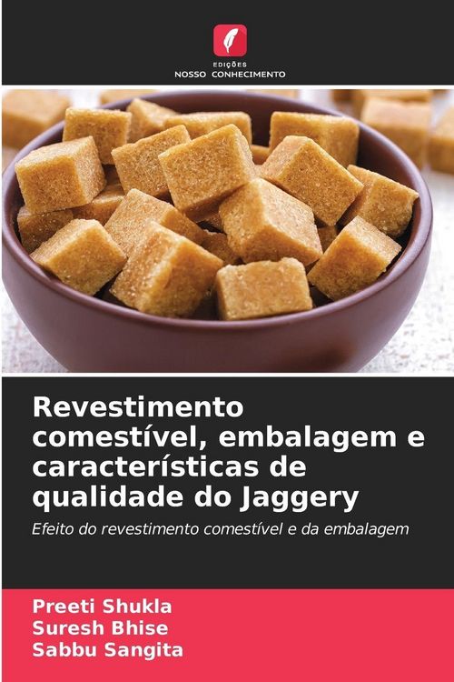 Produktbild: Revestimento comest&iacute;vel, embalagem e caracter&iacute;sticas de qualidade do Jaggery