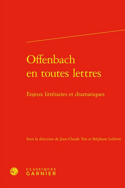 Produktbild: Offenbach en Toutes Lettres : Enjeux Litteraires et Dramatiques