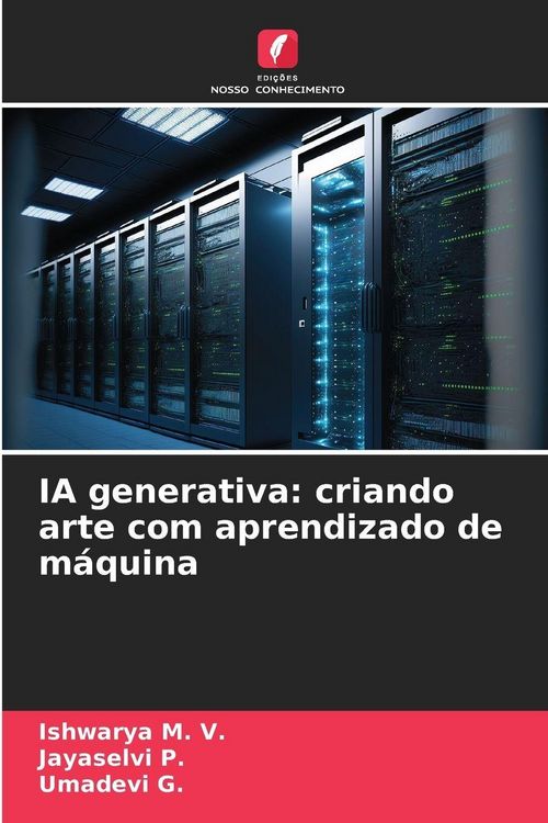 Produktbild: IA generativa: criando arte com aprendizado de m&aacute;quina