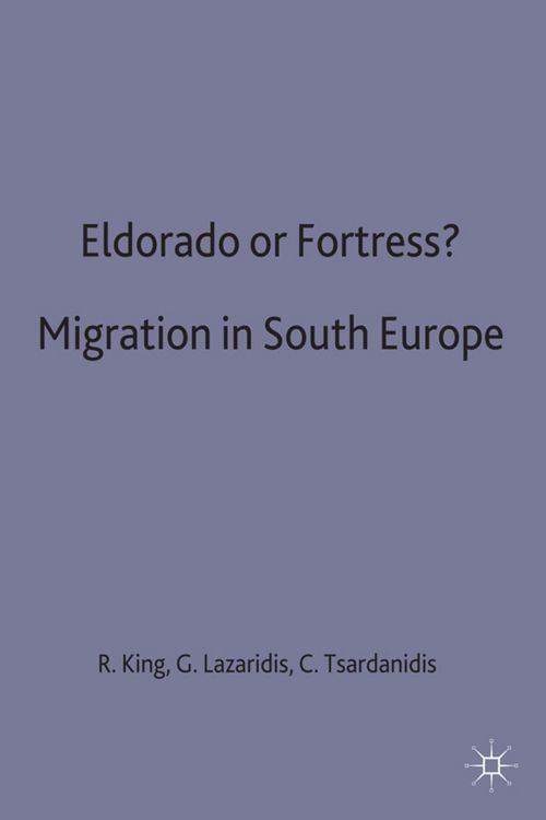 Produktbild: Eldorado or Fortress? Migration in Southern Europe