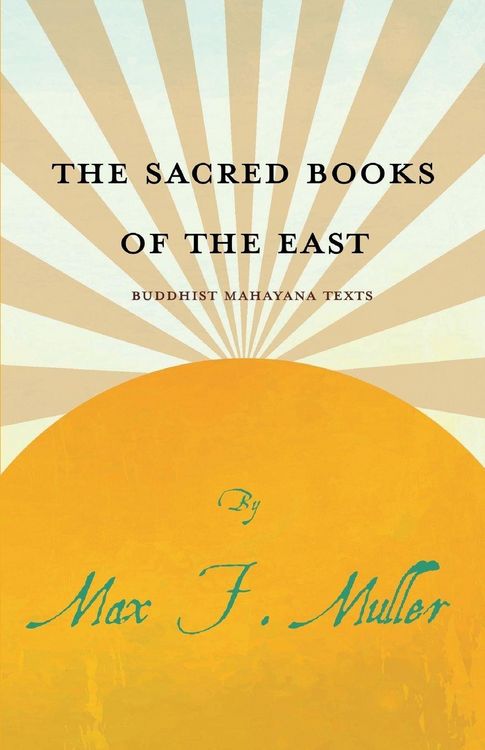 Produktbild: The Sacred Books of the East - Buddhist Mahayana Texts