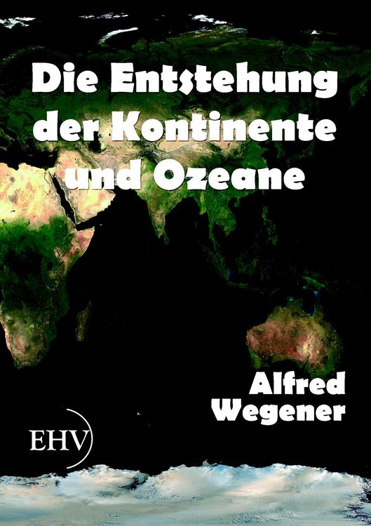 Produktbild: Die Entstehung der Kontinente und Ozeane