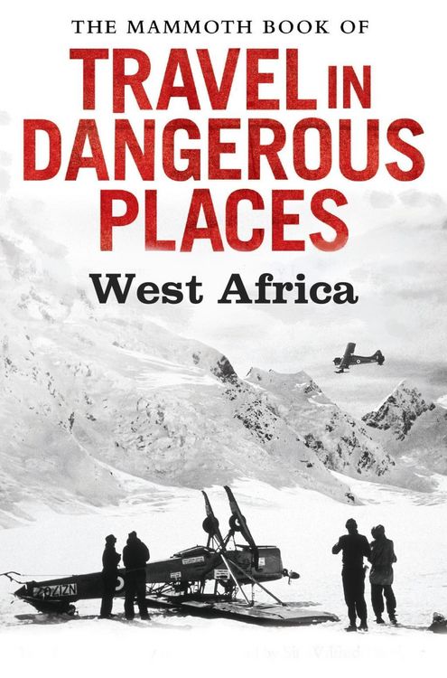 Produktbild: The Mammoth Book of Travel in Dangerous Places: West Africa