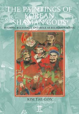 Produktbild: Tae-Gon, K: The Paintings of Korean Shaman Gods