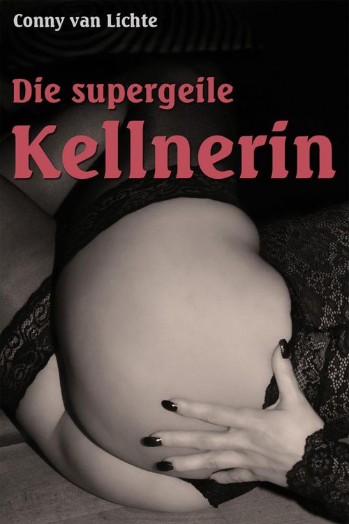 Produktbild: Die supergeile Kellnerin