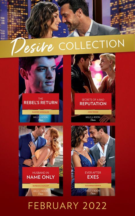 Produktbild: The Desire Collection February 2022: The Rebel's Return (Texas Cattleman's Club: Fathers and Sons) / Secrets of a Bad Reputation / Husband in Name Onl