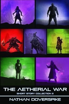 Produktbild: An Aetherial War Short Story Collection Volume 2