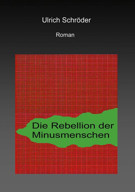 Produktbild: Die Rebellion der Minusmenschen