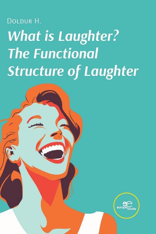 Produktbild: What Is Laughter? The Functional Structure Of Laughter
