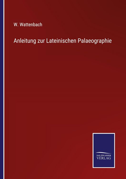 Produktbild: Anleitung zur Lateinischen Palaeographie