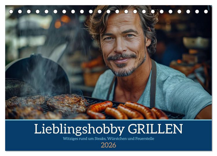 Produktbild: Lieblingshobby Grillen (Tischkalender 2026 DIN A5 quer), CALVENDO Monatskalender