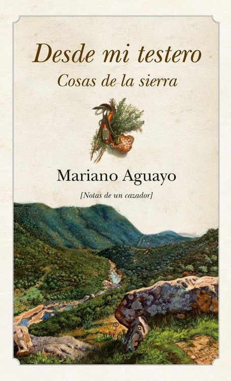 Produktbild: Desde mi testero : cosas de la sierra