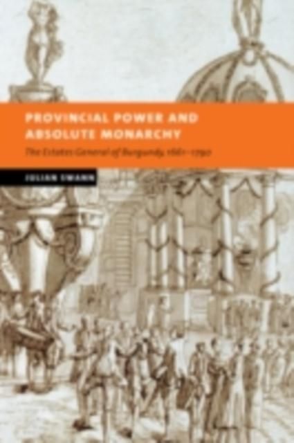Produktbild: Provincial Power and Absolute Monarchy