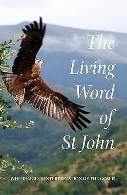 Produktbild: White Eagle: Living Word of St John